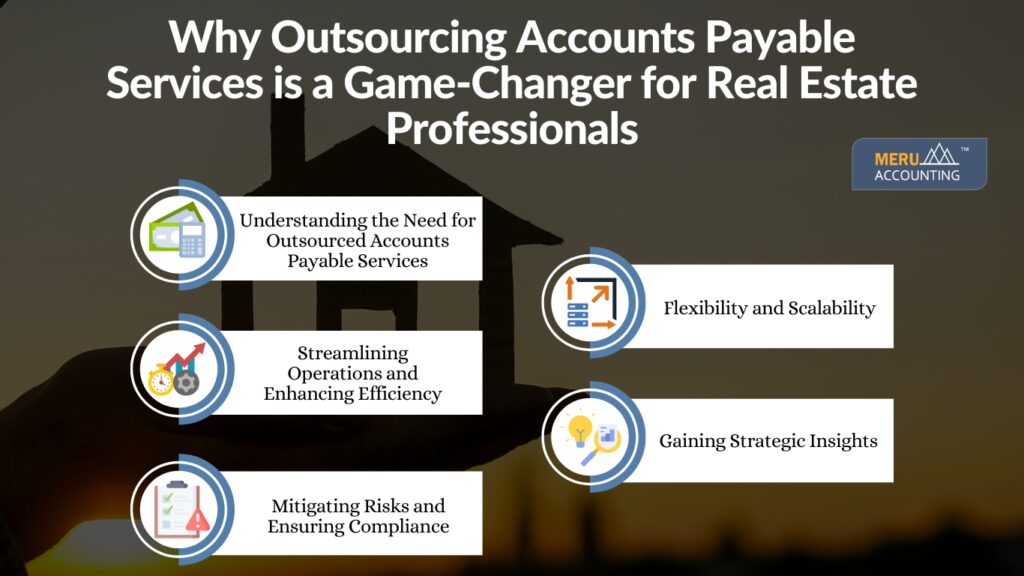 Why Outsourcing Accounts Payable Services is a Game-Changer for Real Estate Professionals
